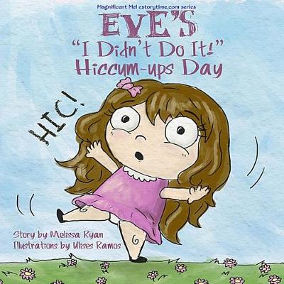 Book cover for Eve's "I Didn't Do It!" Hiccum-ups Day