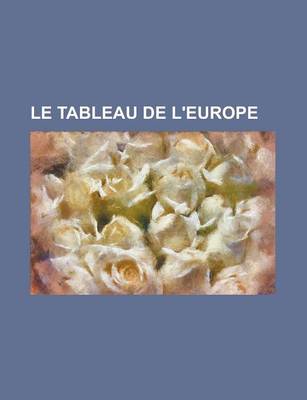 Book cover for Le Tableau de L'Europe