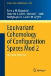 Book cover for Equivariant Cohomology of Configuration Spaces Mod 2