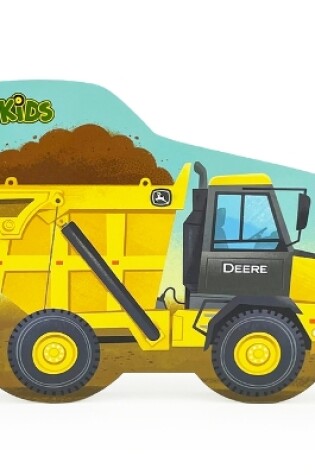 Cover of John Deere Kids How Dump Trucks Work