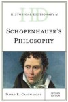 Book cover for Historical Dictionary of Schopenhauer's Philosophy