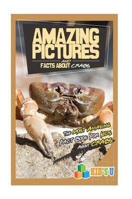 Book cover for Amazing Pictures and Facts about Crabs