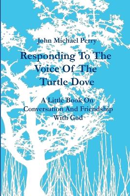 Book cover for Responding to the Voice of the Turtle Dove