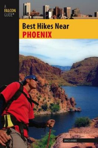 Cover of Best Hikes Near Phoenix