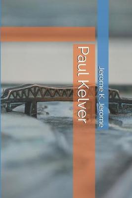 Book cover for Paul Kelver