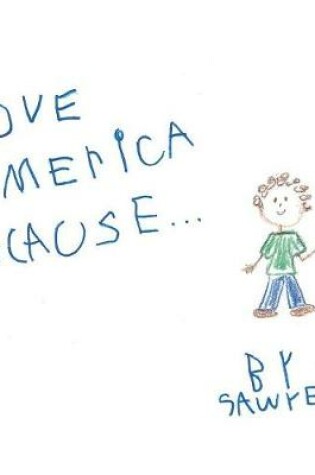 Cover of I Love America Because . . .
