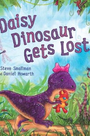 Cover of Daisy Dinosaur Gets Lost