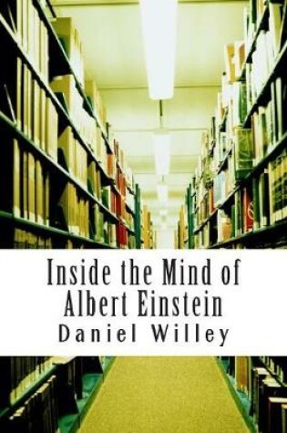 Cover of Inside the Mind of Albert Einstein