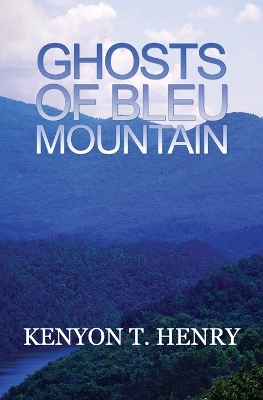 Book cover for Ghosts of Bleu Mountain