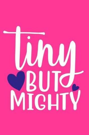Cover of Tiny But Mighty