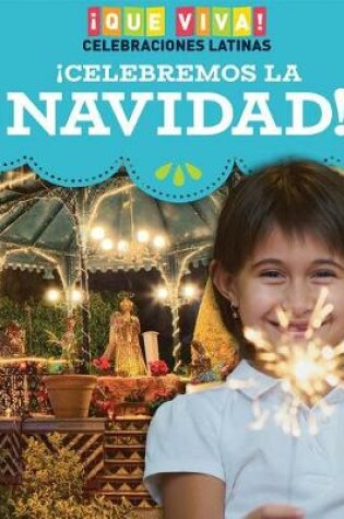 Cover of ¡Celebremos La Navidad! (Celebrating Christmas!)