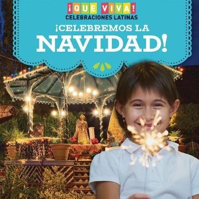 Book cover for ¡Celebremos La Navidad! (Celebrating Christmas!)