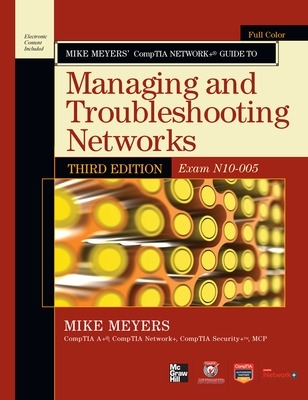 Book cover for Mike Meyers' Comptia Network+ Guide Exam N10-005, Third Edition