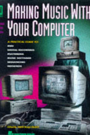 Cover of Making Music with Your Computer