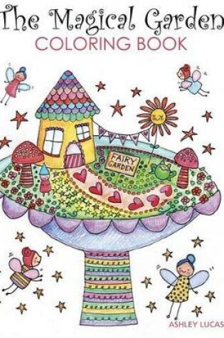 Cover of The Magical Garden Coloring Book