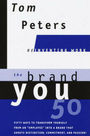 Cover of The Brand You 50 (Reinventing Work)