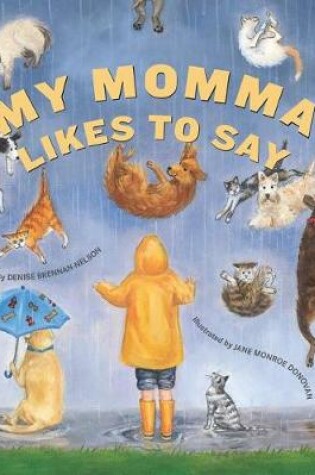 Cover of My Momma Likes to Say