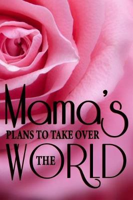 Book cover for Mama's Plans To Take Over The World