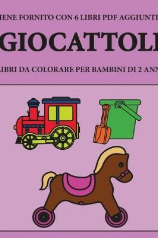 Cover of Libri da colorare per bambini di 2 anni (Giocattoli)