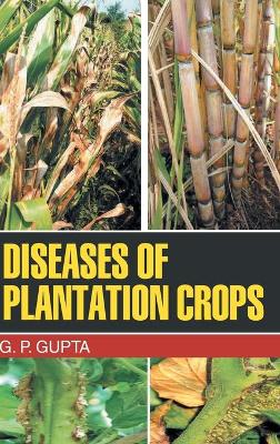 Book cover for Diseases of Plantation Crops