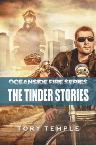 Cover of The Tinder Stories - Oceanside Fire Series