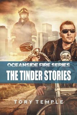 Book cover for The Tinder Stories - Oceanside Fire Series