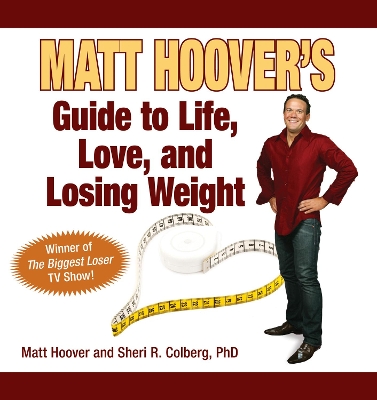 Book cover for Matt Hoover's Guide to Life, Love, and Losing Weight