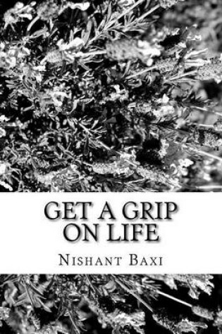 Cover of Get a Grip on Life