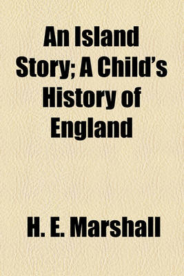 Book cover for An Island Story; A Child's History of England