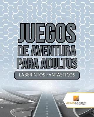 Book cover for Juegos De Aventura Para Adultos