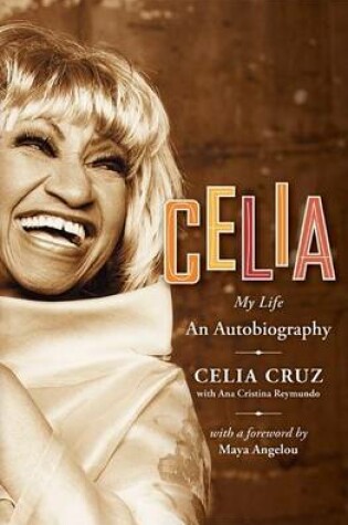 Cover of Celia My Life