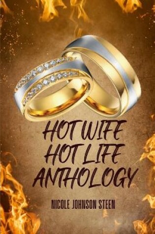 Cover of Hot Wife Hot Life Anthology