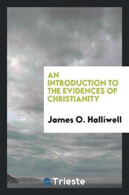 Book cover for An Introduction to the Evidences of Christianity