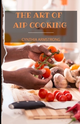 Book cover for The Art of AIP Cooking