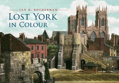 Book cover for Lost York in Colour