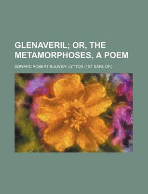 Book cover for Glenaveril; Or, the Metamorphoses, a Poem