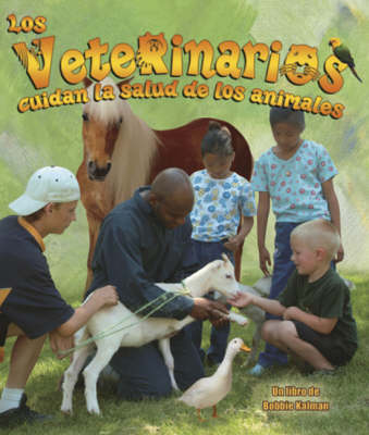 Cover of Los Veterinarios Cuidan La Salud de Los Animales