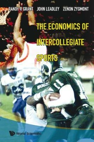 Cover of Economics Of Intercollegiate Sports, The