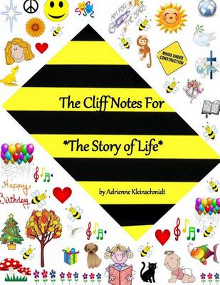Book cover for The Cliff Notes For The Story of Life
