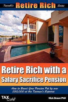 Book cover for Retire Rich with a Salary Sacrifice Pension