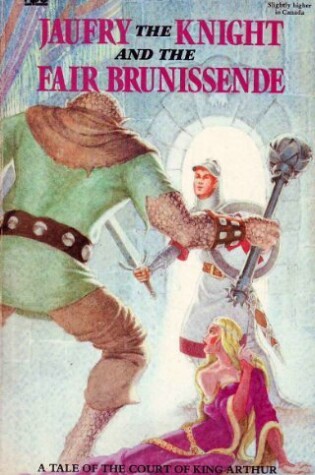 Cover of Jaufrey the Knight and the Fair Brunissende