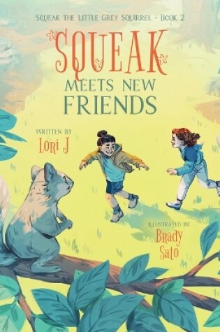 Cover of Squeak Meets New Friends