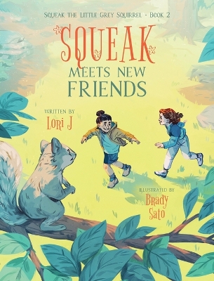 Cover of Squeak Meets New Friends