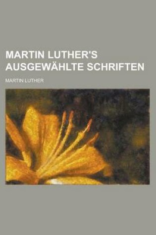 Cover of Martin Luther's Ausgewahlte Schriften