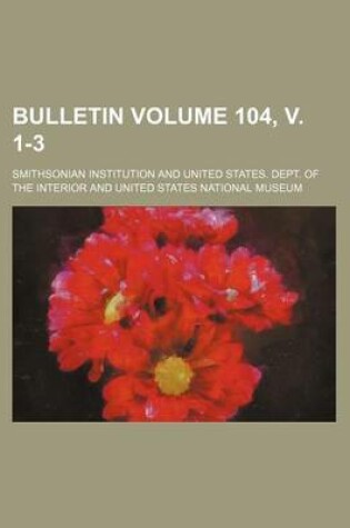 Cover of Bulletin Volume 104, V. 1-3