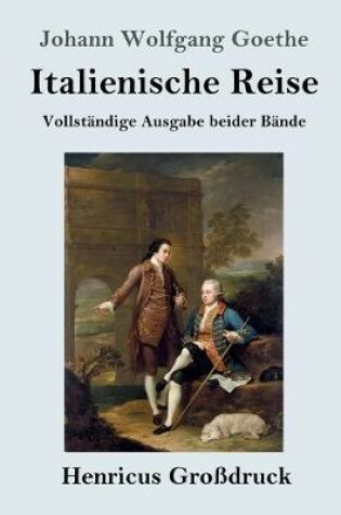 Cover of Italienische Reise (Grossdruck)