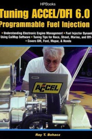 Cover of Tuning Accel/DFI 6.0 Programmable Fuel Injection