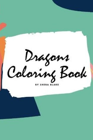 Cover of Dragons Coloring Book for Children (8x10 Coloring Book / Activity Book)