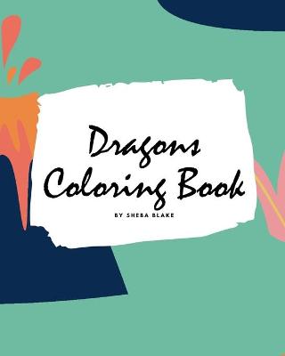 Book cover for Dragons Coloring Book for Children (8x10 Coloring Book / Activity Book)