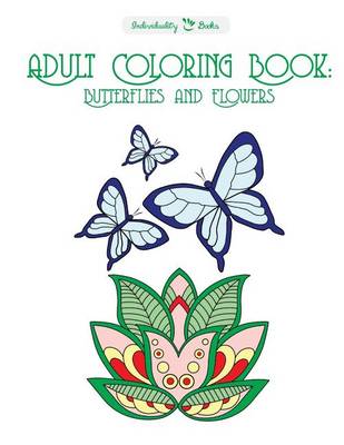 Book cover for Adult Coloring Book: Butterflies and Flowers